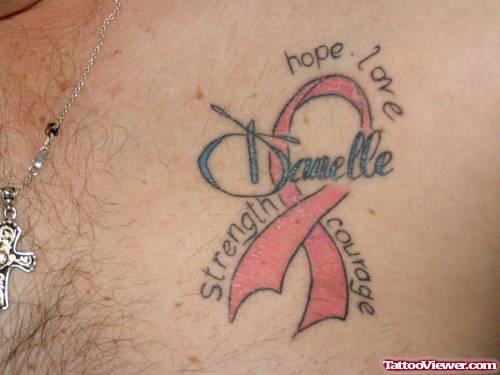 Hope, Love Strength Courage Ribbon Cancer Tattoo