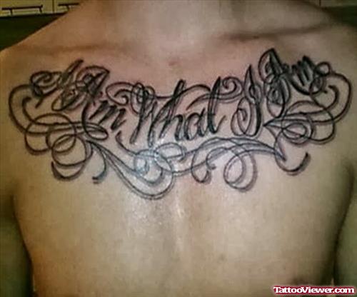 I Am What I AM Chest Tattoo