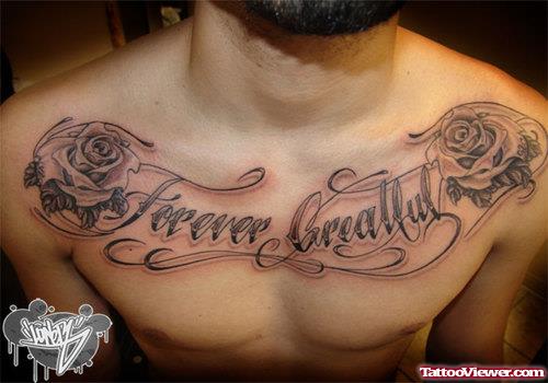 Grey Ink Rose Flowers And Forever Greatful Chest Tattoo