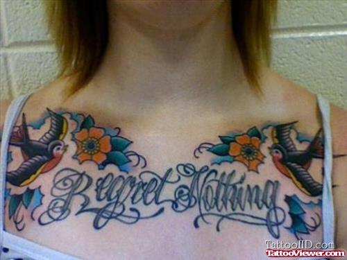 Regret Nothing - Colored Flowers And Birds Chest Tattoo