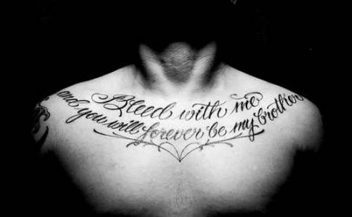 Bleed With Me And You Will Forever Be My Brother - Chest Tattoo
