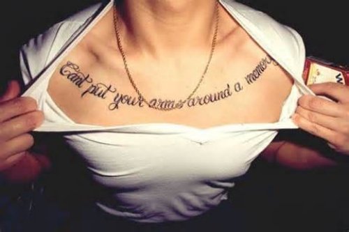 CanвЂ™t Put Your Arms Around A Memory - Script Chest Tattoo