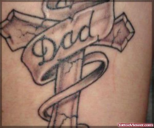 Dad Banner And Cross Tattoo