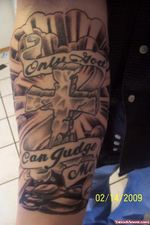 Only God Can Judge Me Banner and Cross Tattoo On Half Sleeve