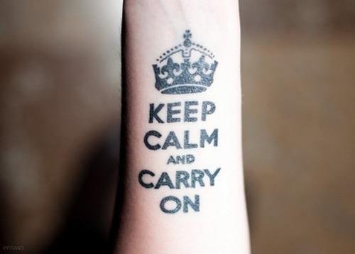 Keep Calm And Carry On Crown Tattoo On Arm