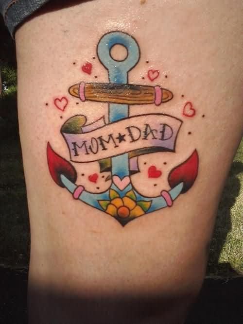 Color Ink Anchor and Mom Dad Tattoo On Thigh