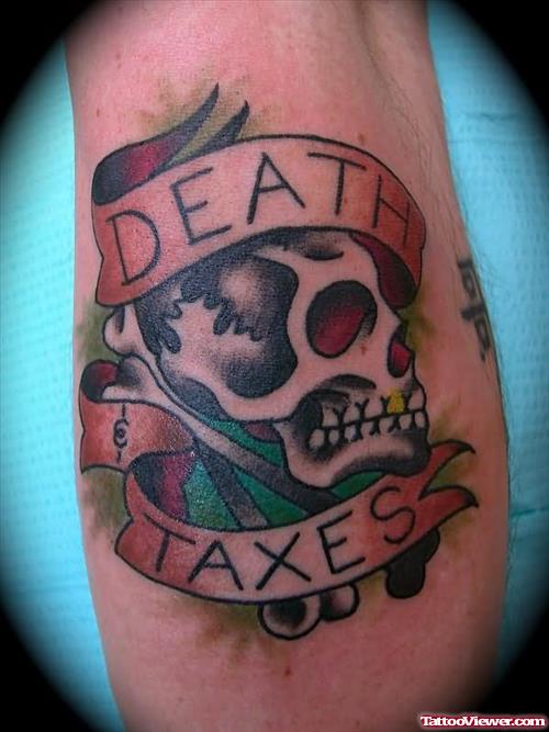 Death Taxes Tattoo On Arm