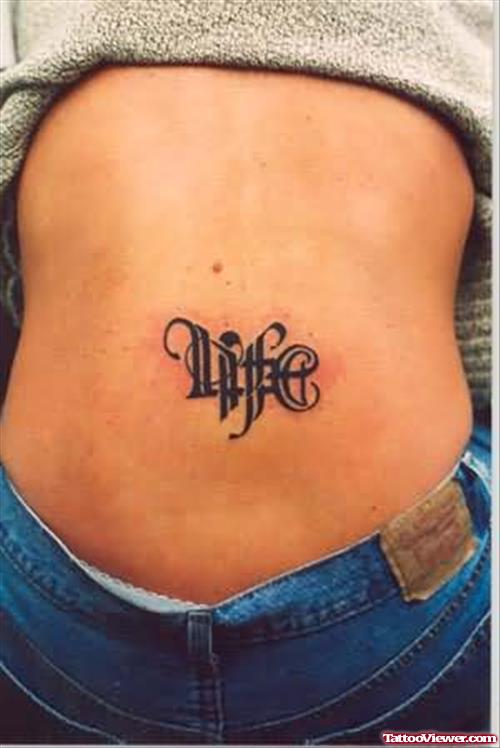 Life Tattoo On Lower Back
