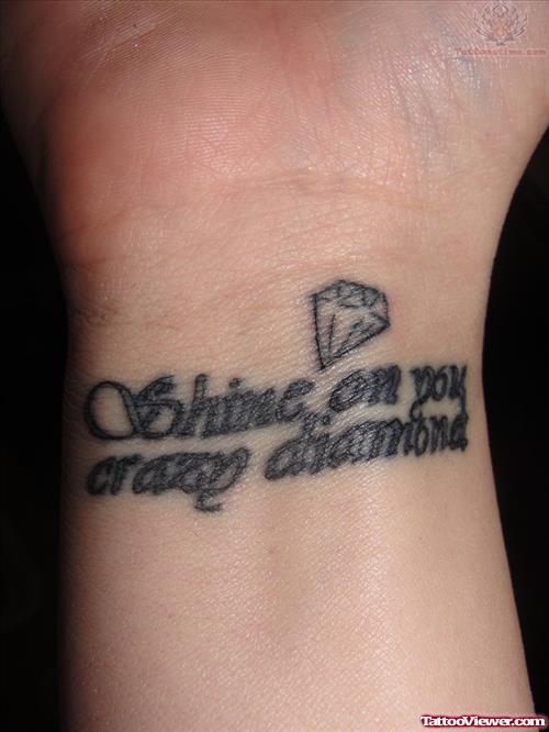 Shine On You Crazy Diamond Tattoo On Wrist