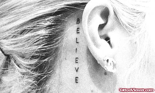 Believe Word Behind Ear Tattoo