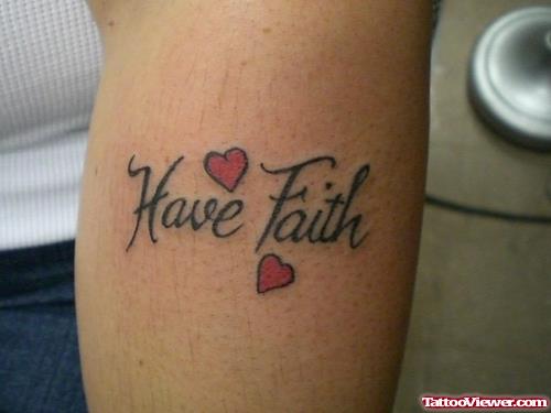 Have Faith Tattoo On Arm
