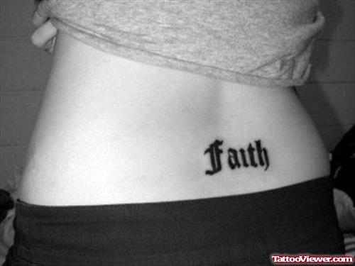 Black Ink Ambigram Faith Tattoo On Lowerback