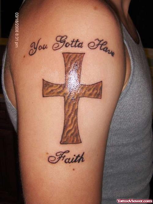 You Gotta Have Faith Cross Tattoo On Half Sleeve