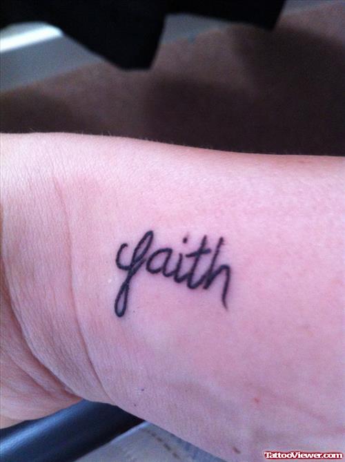 Right Wrist Word Faith Tattoo