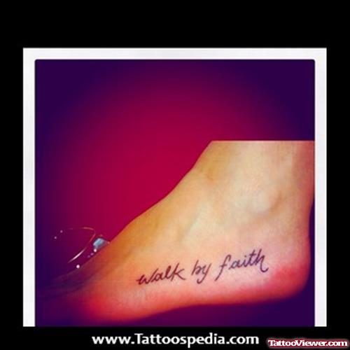 Walk By Faith Foot Tattoos