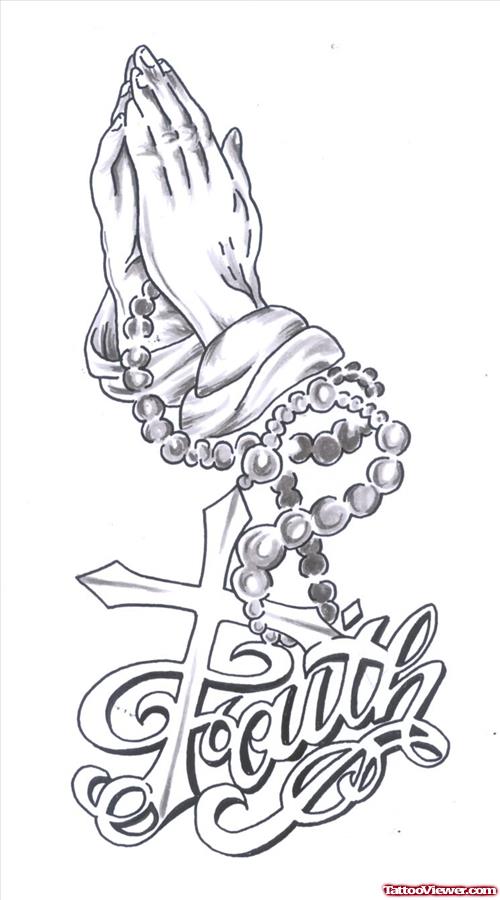 Praying Hands Rosary And Faith Tattoo Design