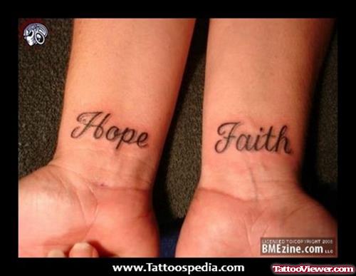 Hope And Faith Tattoos On Wrists