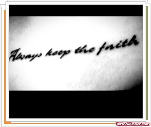 Keep The Faith Tattoo Design