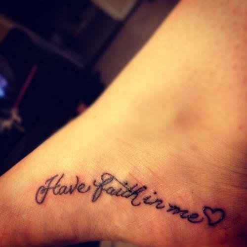 Have Faith In Me Tattoo On Right Foot