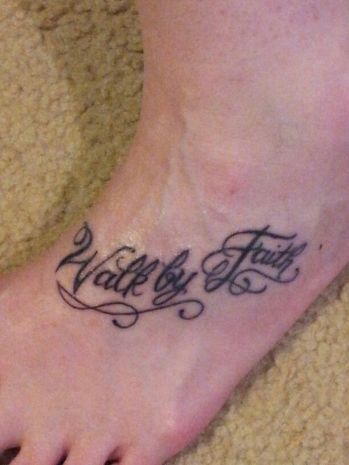 Classic Walk By Faith Tattoo On Left Foot
