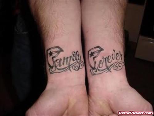 Family Forever Tattoo On Wrist