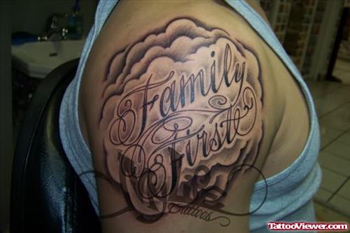 Family First Tattoo On Shoulder
