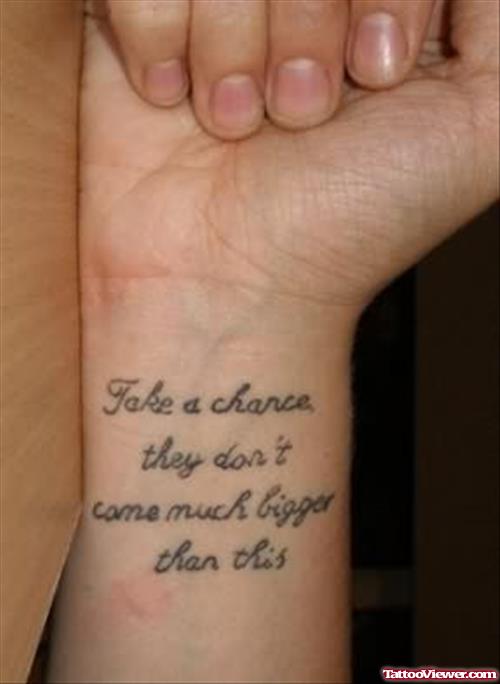 Take A Chance - Feminine Tattoo On Wrist