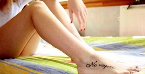 No Regrets Feminine Tattoo On Foot