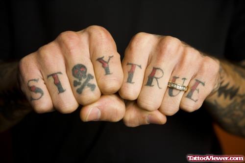 Attractive Stay True Finger Tattoos