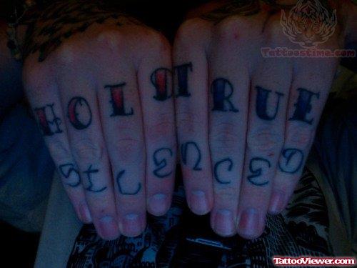 Hold True Tattoos On Fingers