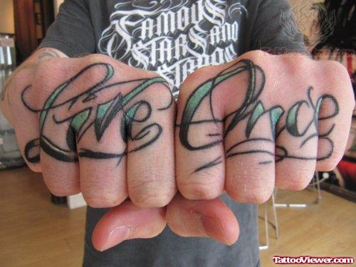 Love Once Tattoo On Fingers