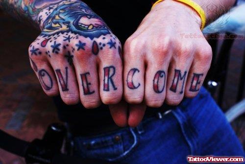 Over Come Tattoo On Fingers