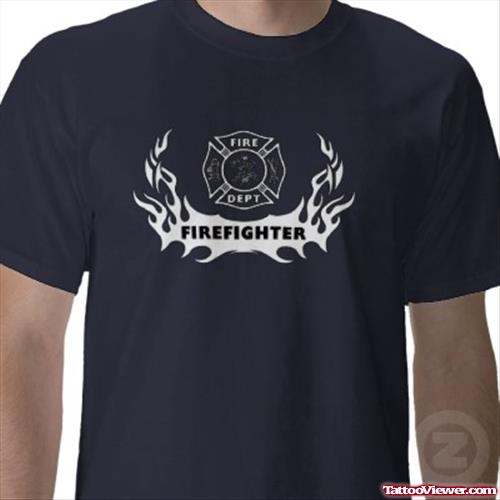 Fire Fighter T-shirt Tattoos
