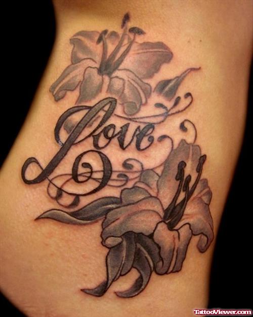 Love And Grey Flowers Tattoos On Side