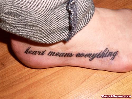 Heart Means Everything Foot Tattoo