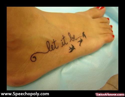 Let It Be And Flying Birds Foot Tattoo