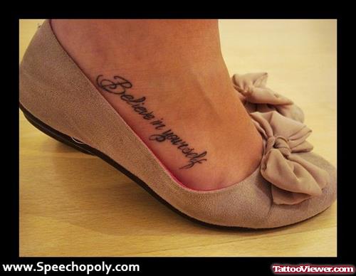 Believe In Yoursel Foot Tattoo For Girls
