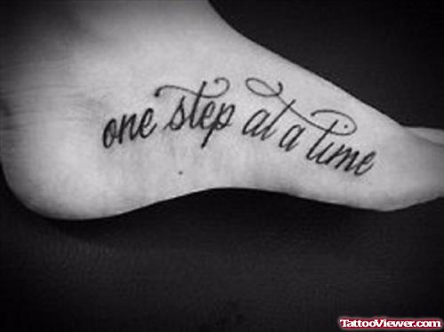 Amazing One Step At a Time Foot Tattoo