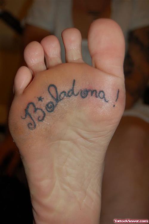 Funny Boladona Tattoo Under Foot