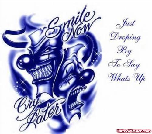 Smile Now Cry Later Gangster Tattoo Design