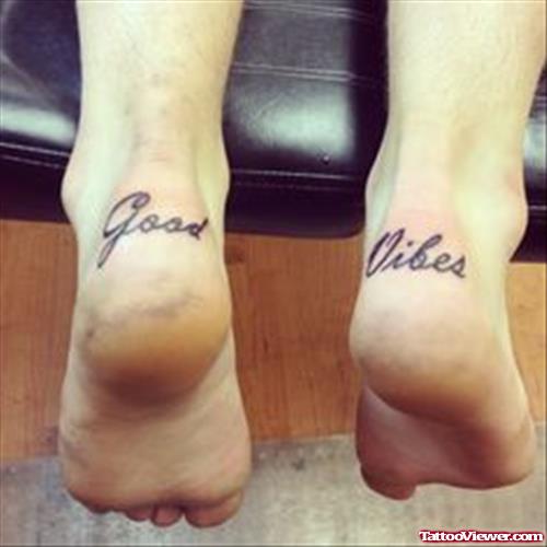 Good Vibes Heel Tattoo