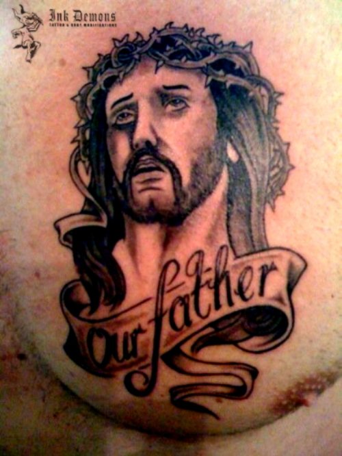 Our Father Banner And Jesus Tattoo On Man Chest