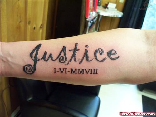 Justice Tattoo On Right Forearm