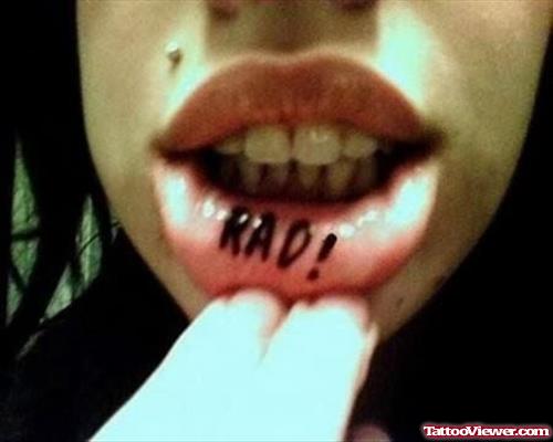 Rad Tattoo On Lip