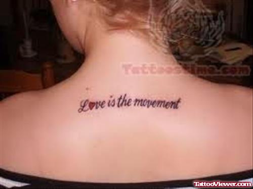 Love is The Movement Tattoo On Back
