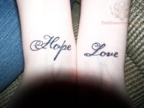 Hope And Love Tattoos On Wrists