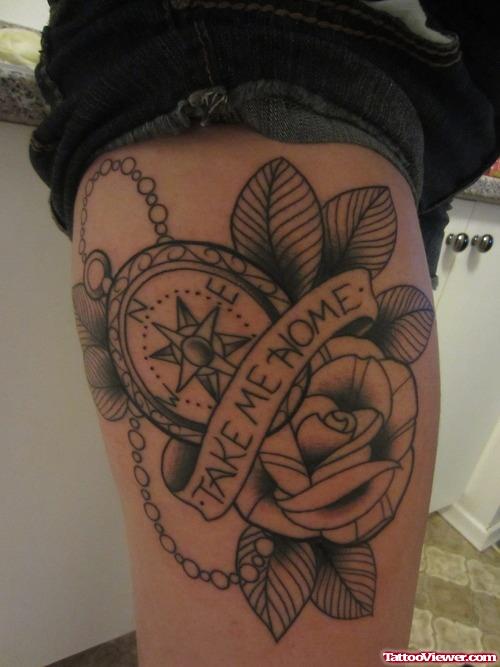 Take Me Home Banner And Compass With Rose Thigh Tattoos