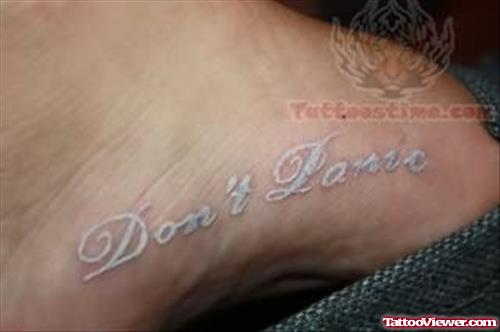 Don,t White Ink Tattoo On Foot
