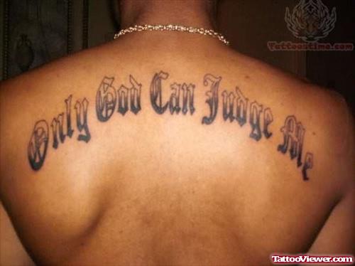Only God Can Judge Me Tattoo