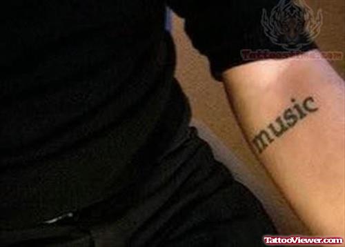 Music Wording Tattoo On Arm